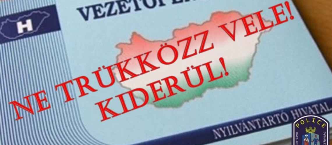 Hamis jogsikkal vezettek